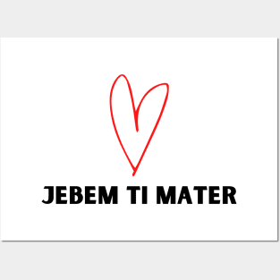 jebem ti mater Posters and Art